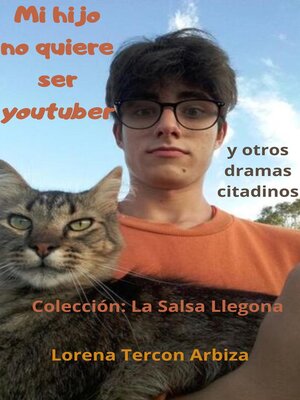 cover image of Mi hijo no quiere ser youtuber y otros dramas citadinos